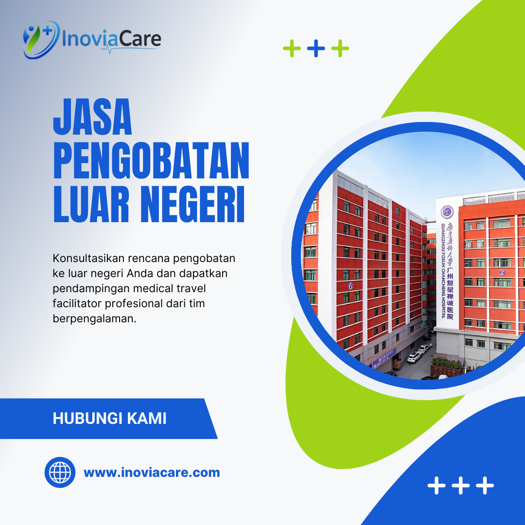 Jasa Pengobatan ke Luar Negeri Aman dan Terpercaya