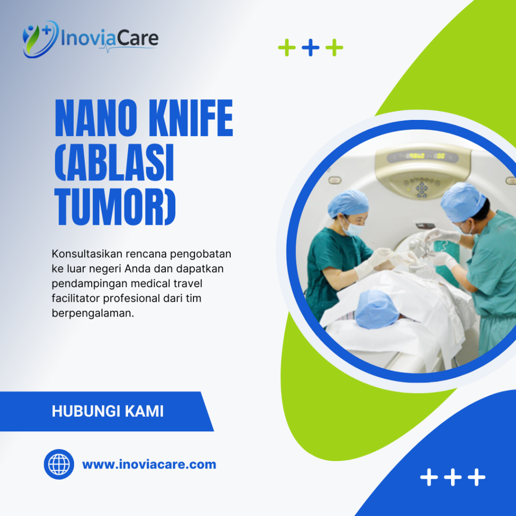 Nano Knife (Ablasi Tumor)